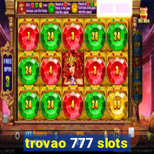 trovao 777 slots